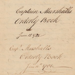 Captain Christopher Marshall Orderly Book, 1781. Society of the Cincinnati Library. 